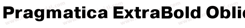 Pragmatica ExtraBold Oblique字体转换